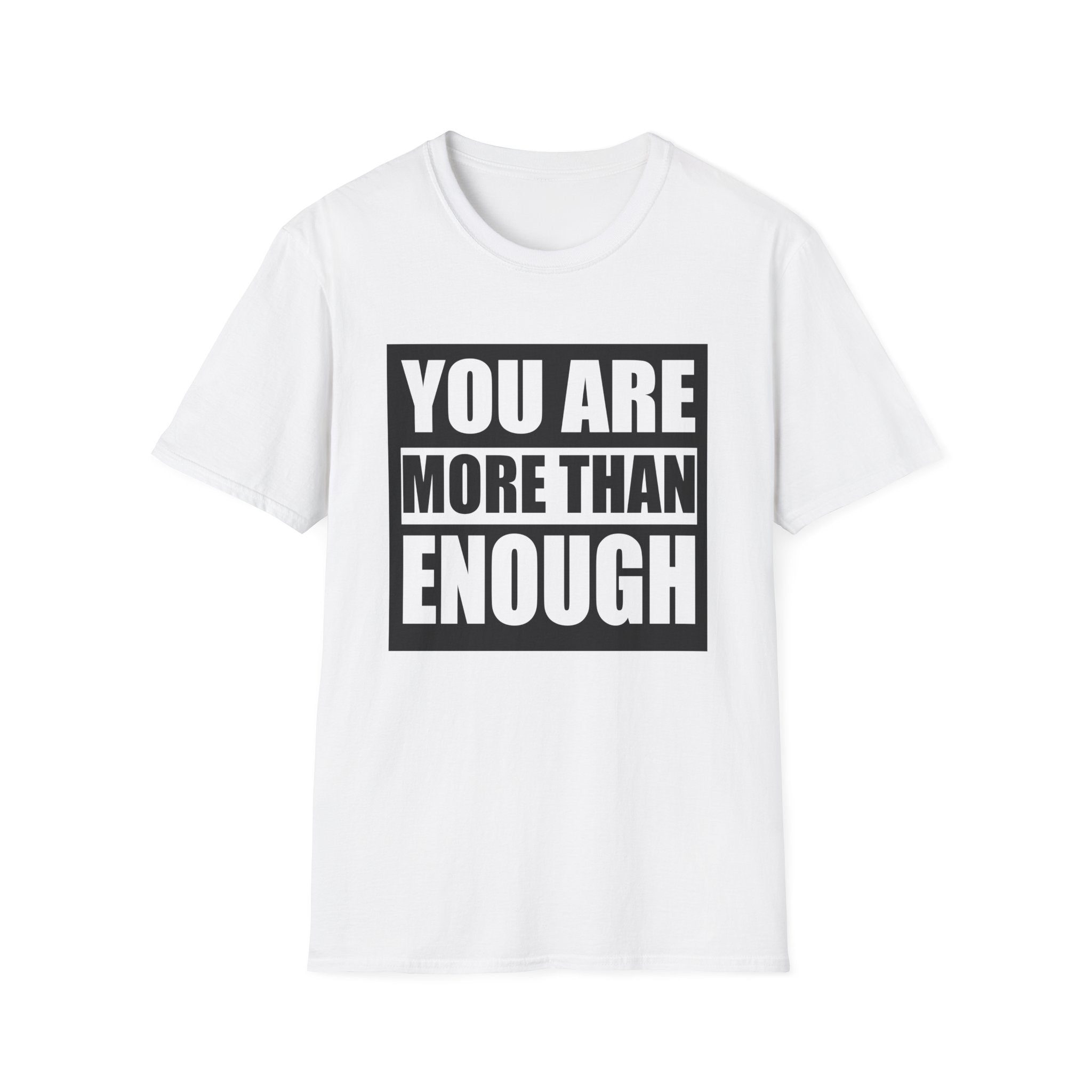 Motivational Unisex T-Shirt - "You Are More Than Enough" - Casual Gift, Positive Vibes, Everyday Wear, Friendly Apparel